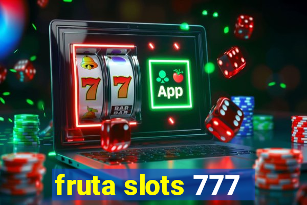 fruta slots 777 - mega jackpot